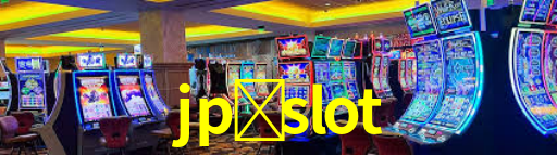 jp-slot,jp slot bet
