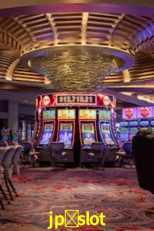 jp-slot,jp slot bet